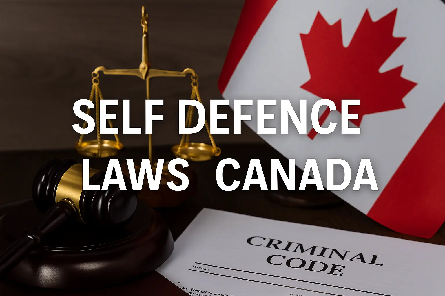 A horizontal image showing a gavel, scales of justice, the Canadian flag, and a Criminal Code document, with the text “Self Defence Laws Canada” displayed in bold white lettering across the center.